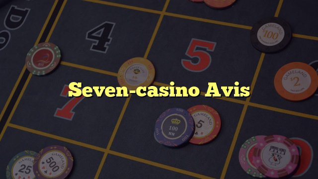 Seven-casino Avis