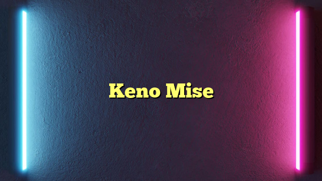 Keno Mise