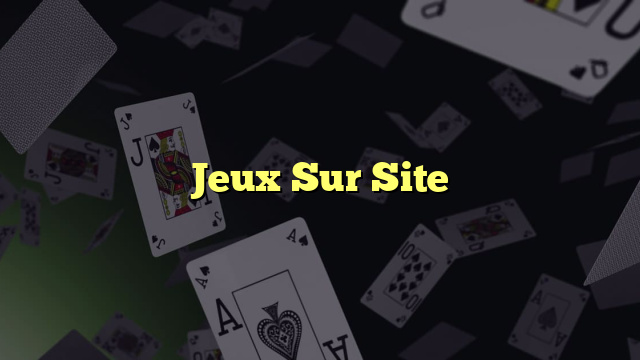 Jeux Sur Site