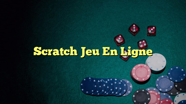 Scratch Jeu En Ligne