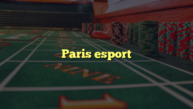 Paris esport