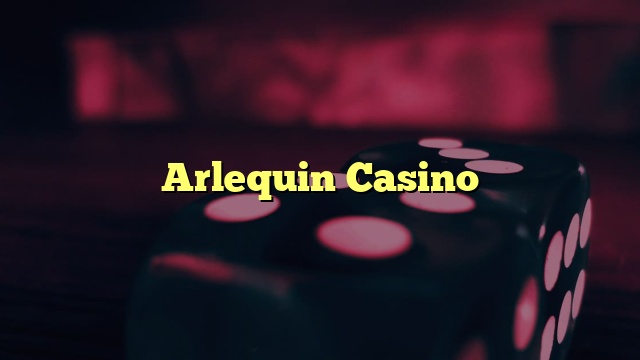 Arlequin Casino