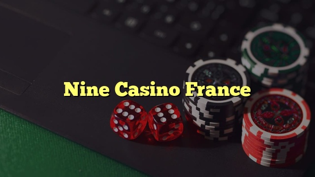 Nine Casino France